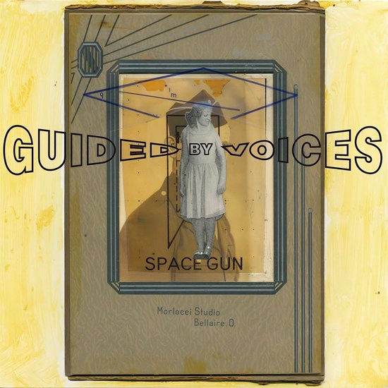 Albumhoes met de tekst 'GUIDED BY VOICES SPACE GUN' en een zwart-witfoto van een meisje in een jurk.