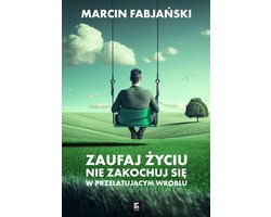Zaufaj życiu