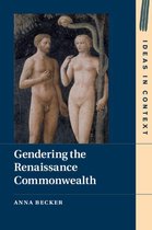 Ideas in Context 123 - Gendering the Renaissance Commonwealth