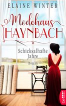 Die Geschichte der Familie Haynbach 2 - Modehaus Haynbach – Schicksalhafte Jahre