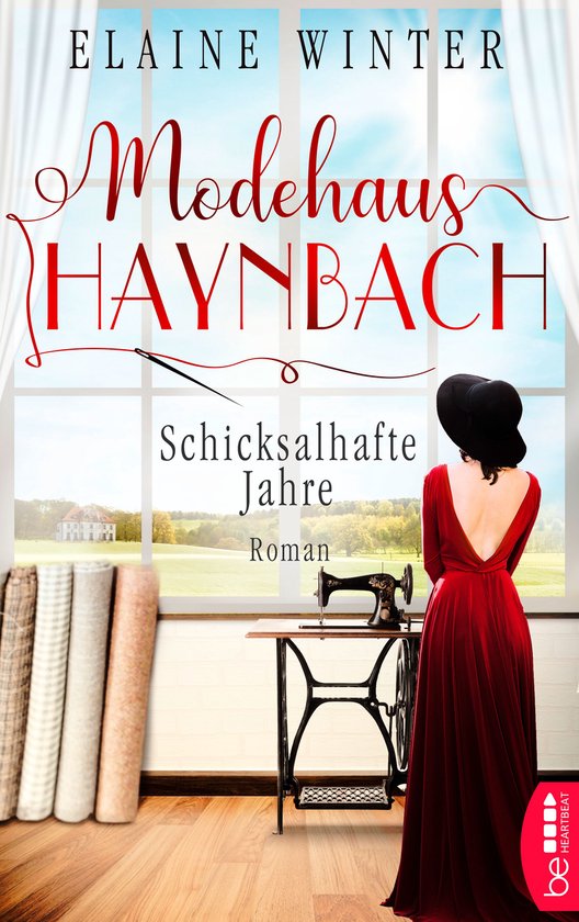 Die Geschichte der Familie Haynbach 2 - Modehaus Haynbach – Schicksalhafte Jahre