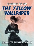 Classics To Go - The Yellow Wallpaper