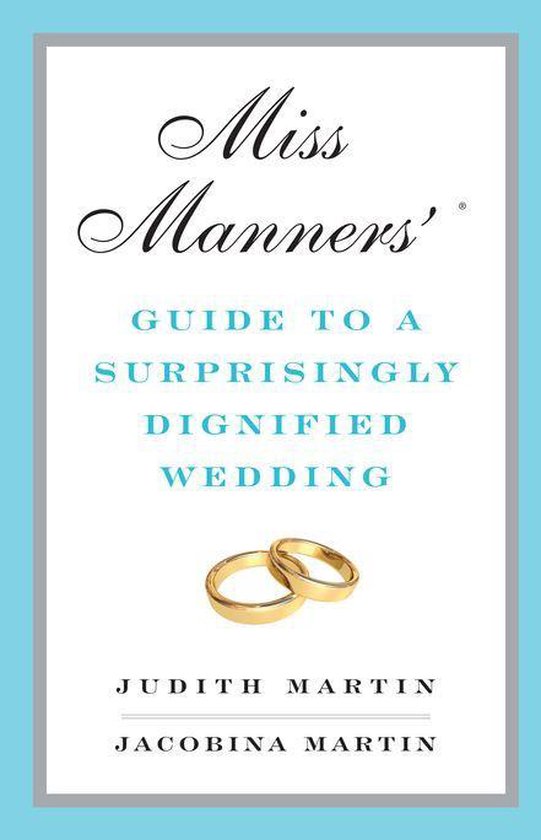 Miss Manners' Guide to a Surprisingly Dignified Wedding - cover