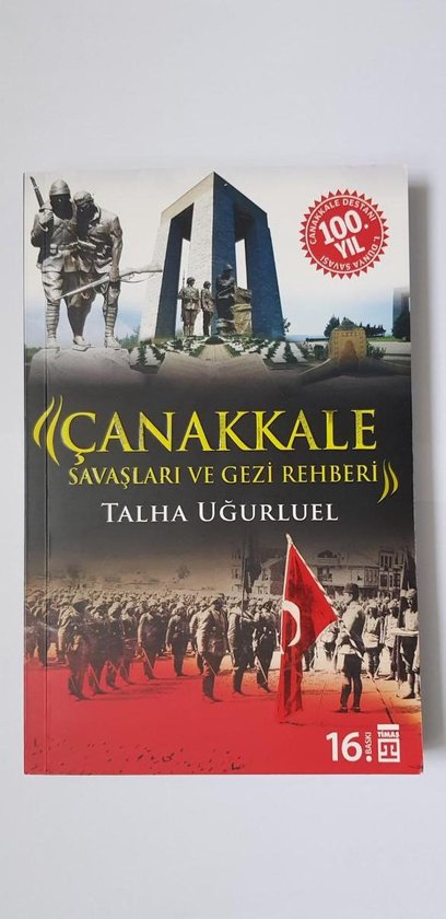 Ugurluel, T: Canakkale Savaslari ve Gezi Rehberi