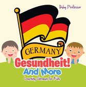 Gesundheit! And More Learning German for Kids