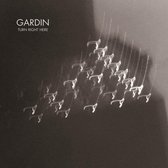 Gardin - Turn Right Here (LP)