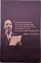 Tekstblok Quote  "If you can’t fly (M.L. King)"