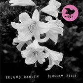 Erland Dahlen - Blossom Bells (CD)