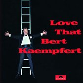 Love That Bert Kaempfert