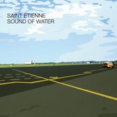 Saint Etienne - Sound Of Water (2 LP)