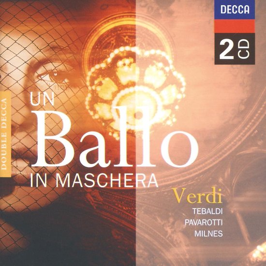 DECCA 2CD "Un Ballo In Maschera" Verdi, Tebaldi, Pavarotti, Milnes.