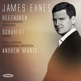 James Ehnes, Royal Liverpool Philharmonic Orchestra, Andrew Manze - Beethoven: Violin Concerto; Romances Nos. 1 & 2/Schubert: Rondo, D. 438 (CD)