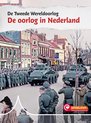 De Tweede Wereldoorlog - De oorlog in Nederland