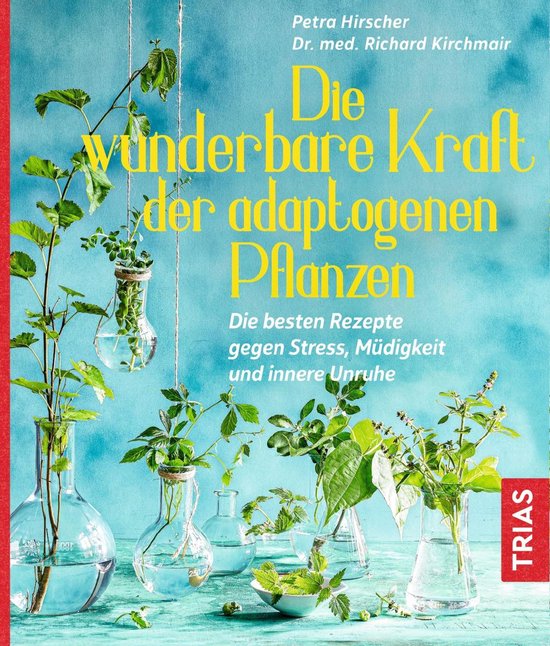 Die wunderbare Kraft der adaptogenen Pflanzen - cover