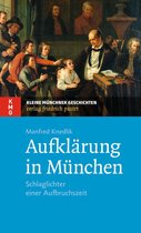 Kleine Münchner Geschichten - Aufklärung in München