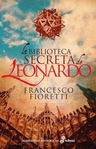 Narrativas Históricas - La biblioteca secreta de Leonardo