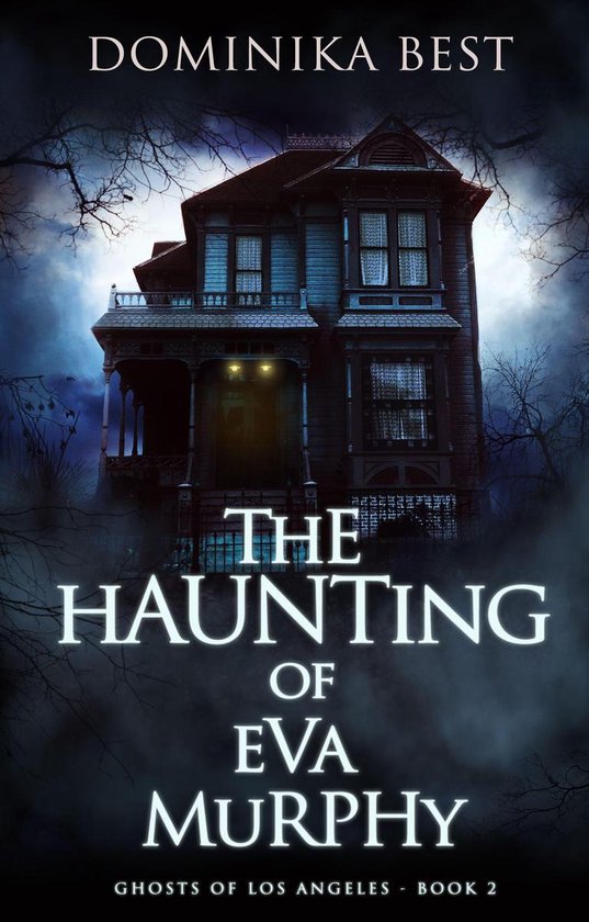 Ghosts of Los Angeles 2 - The Haunting of Eva Murphy - cover