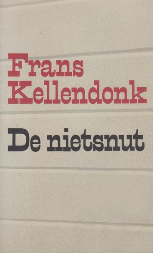 Boek 'De nietsnut' van Frans Kellendonk