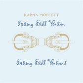 Karma Mofett - Sitting Still Within (LP)