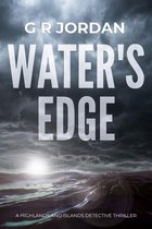 Highlands & Islands Detective Thriller 1 - Water's Edge