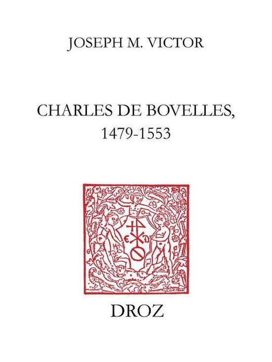 Travaux d'humanisme et Renaissance - Charles de Bovelles, 14 ... - cover
