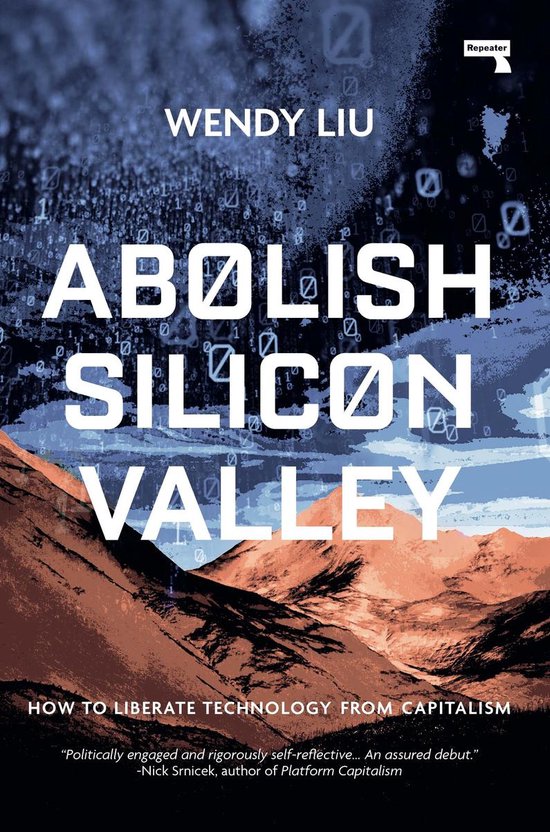 Bol Com Abolish Silicon Valley 9781912248704 Wendy Liu Boeken