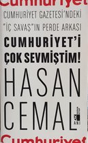 Cumhuriyet'i Çok Sevmiştim!