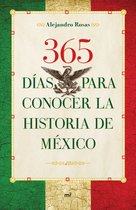 Historia - 365 días para conocer la historia de México
