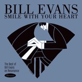 Smile With Your Heart: The Best Of Bill Evans On Resonance (LP)