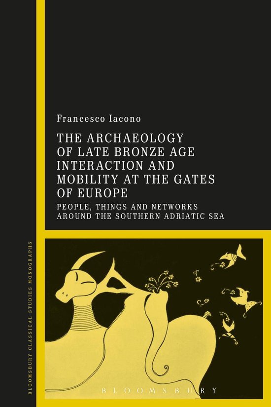 The Archaeology of Late Bronze Age Interaction and Mobility  ... - cover