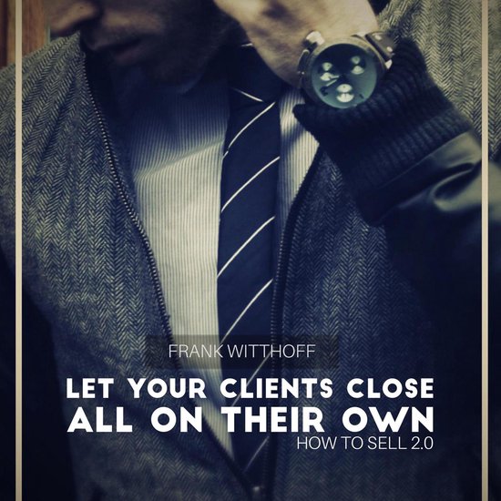 Let Your Clients Close All on Their Own - cover