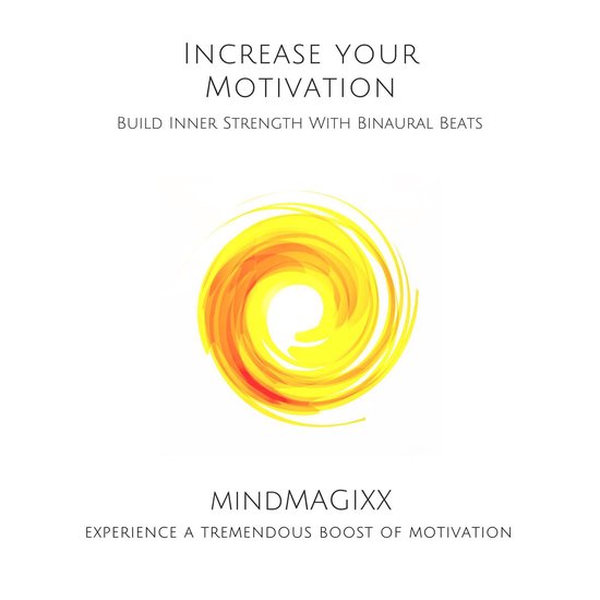 Increase Your Motivation: Build Inner Strength With Binaural ... - cover