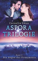 Aspora-Trilogie 3/3 - Aspora-Trilogie, Band 3