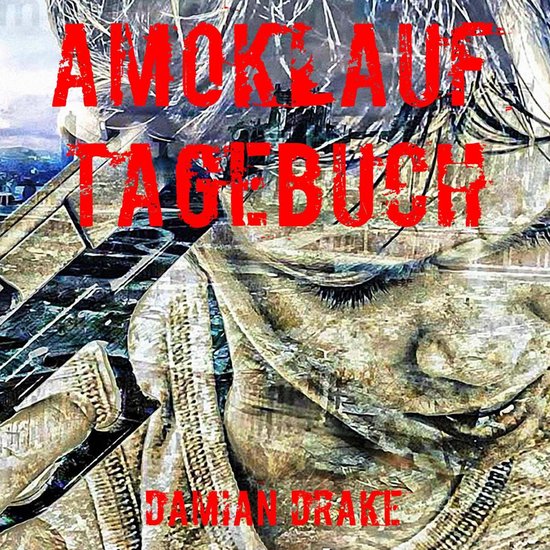 Amoklauf Tagebuch - cover