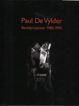 Paul de vijlder - beeldprojectenb 1980-1994