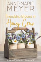A Braxton Family Romance 2 - Friendship Blooms in Honey Grove