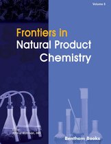 Frontiers in Natural Product Chemistry 5 - Frontiers in Natural Product Chemistry Volume 5