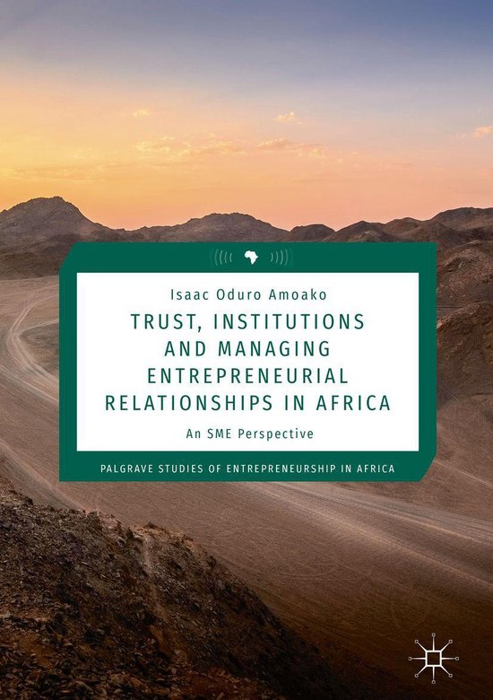 Palgrave Studies of Entrepreneurship in Africa - Trust, Inst ... - cover