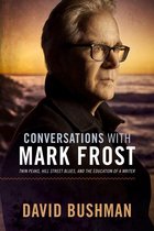 Conversations With Mark Frost