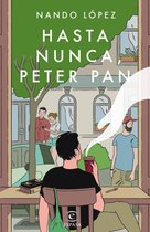 ESPASA NARRATIVA - Hasta nunca, Peter Pan