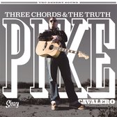 Pike Cavalero - Three Cords & The Truth (CD)