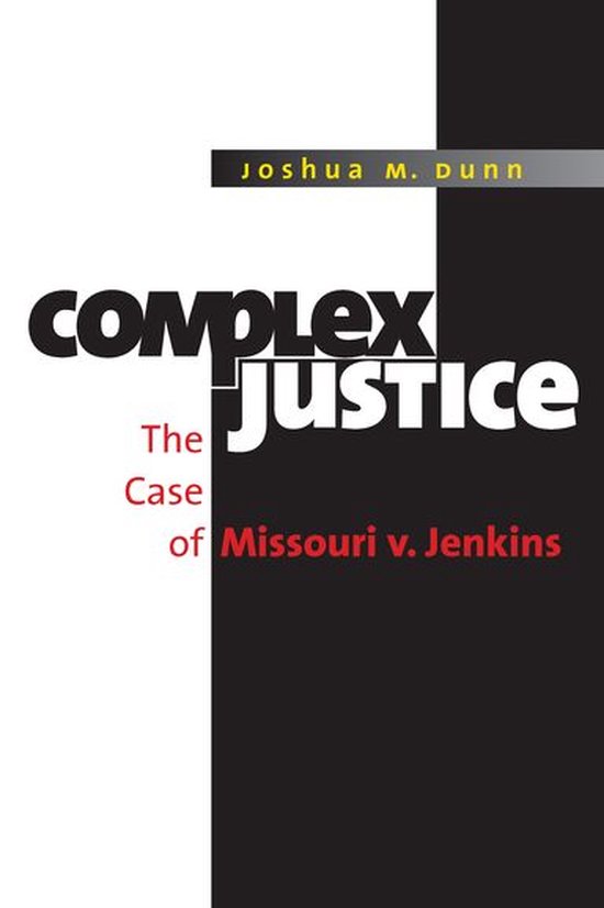 Complex Justice: The Case of Missouri V. Jenkins - cover