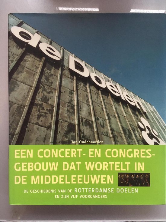 De Doelen, een concert- en ...