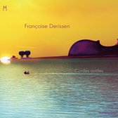 Françoise Derissen - Cordes Avides (CD)