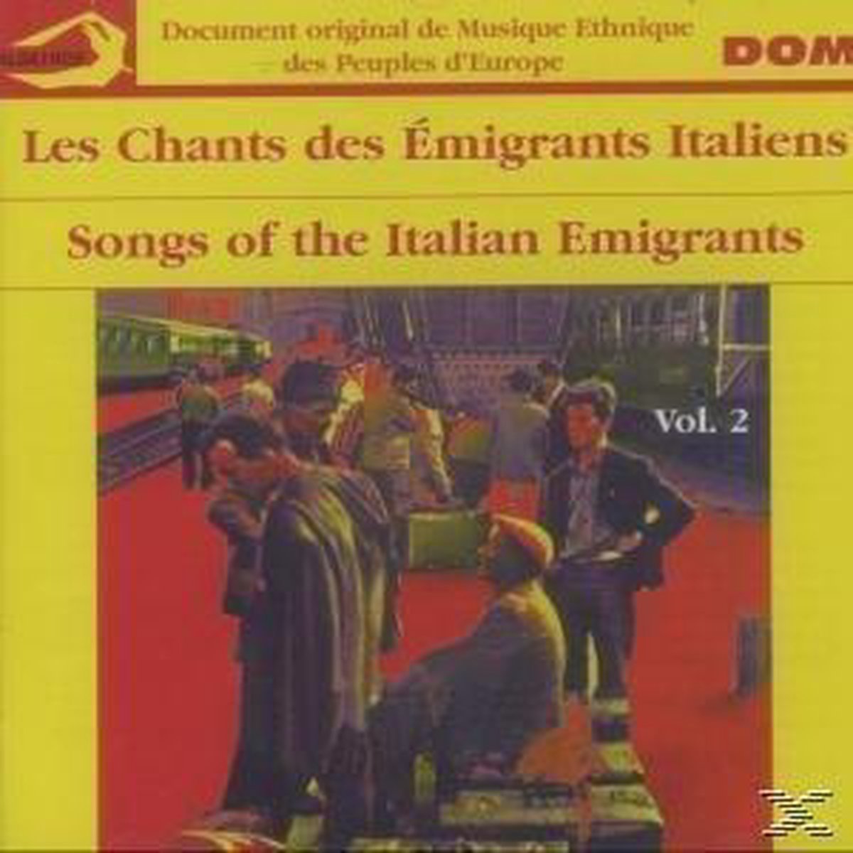 Les Chants Des Emigrants Italiens V.2