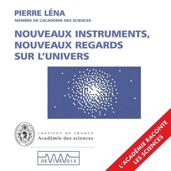 Nouveaux instruments, nouveaux regards sur l'univers - cover