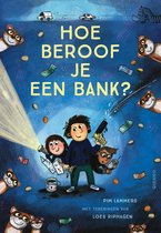 Tijgerlezen - Hoe beroof je een bank?