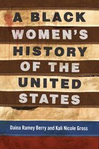 ReVisioning History 5 - A Black Women's History of the United States