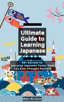 Ultimate Guide to Learning Japanese