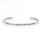 Mea* RVS open bangle met Engelse tekst - All I need is within me -